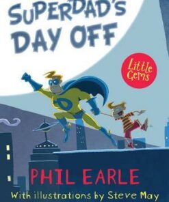 Superdad'S Day off - Phil Earle