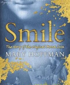 Smile: The story of the original Mona Lisa - Mary Hoffman
