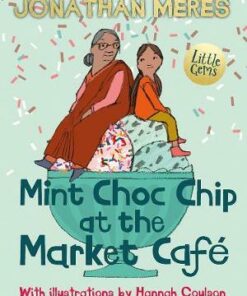 Mint Choc Chip at the Market Cafe - Jonathan Meres