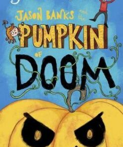 Jason Banks and the Pumpkin of Doom - Gillian Cross
