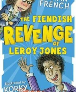 The Fiendish Revenge of Leroy Jones - Vivian French