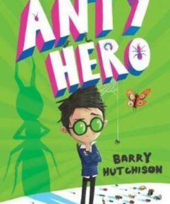 Anty Hero - Barry Hutchison