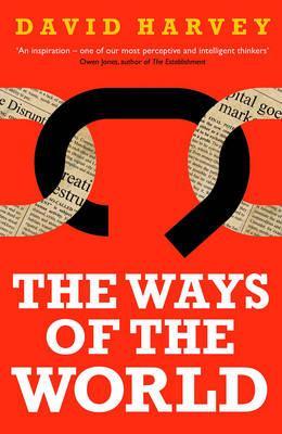 The Ways of the World - David Harvey