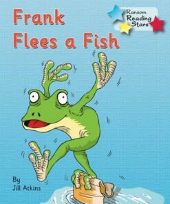 Frank Flees a Fish - Jill Atkins