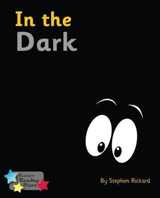 In the Dark - Stephen Rickard