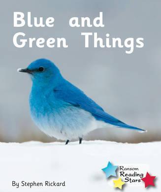 Blue and Green Things - Stephen Rickard