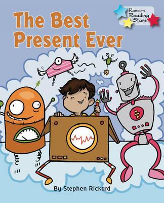 The Best Present Ever - Stephen Rickard