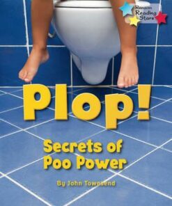 Plop! Secrets of Poo Power - John Townsend