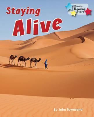 Staying Alive - John Townsend