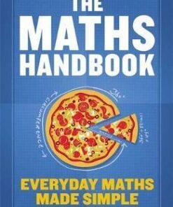The Maths Handbook: Everyday Maths Made Simple - Dr. Richard Elwes