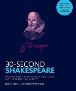 30-Second Shakespeare: The 50 key aspects of his works