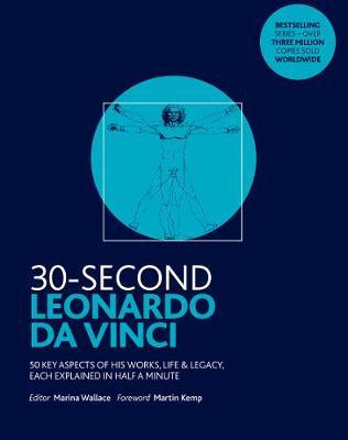 30-Second Leonardo da Vinci: His 50 greatest ideas and inventions