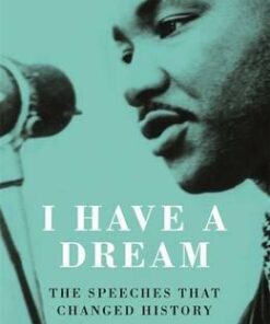 I Have a Dream: The Speeches That Changed History - Ferdie Addis