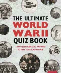 The Ultimate World War II Quiz Book: 1