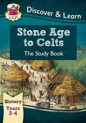 KS2 Discover & Learn: History - Stone Age to Celts Study Book