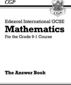 New Edexcel International GCSE Maths Answers for Workbook - For the Grade 9-1 Course - CGP Books