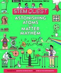 STEM Quest: Astonishing Atoms and Matter Mayhem - Colin Stuart
