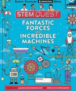 STEM Quest: Fantastic Forces and Incredible Machines - Nick Arnold