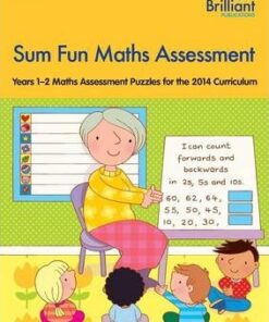 Sum Fun Maths Assessment for 5-7 year olds: Years 1-2 Maths Assessment Puzzles for the 2014 Curriculum - Katherine Bennett
