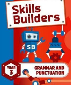 Skills Builders Grammar and Punctuation Year 3 Pupil Book new edition - Nicola Morris