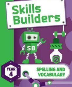 Skills Builders Spelling and Vocabulary Year 4 Pupil Book new edition - Nicola Morris