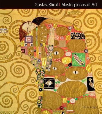 Gustav Klimt Masterpieces of Art - Susie Hodge
