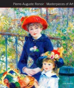 Pierre-Auguste Renoir Masterpieces of Art - Julian Beecroft