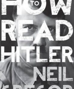 How to Read Hitler - Neil Gregor