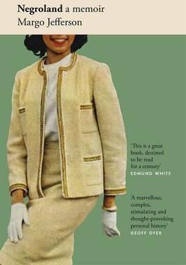 Negroland: A Memoir - Margo Jefferson