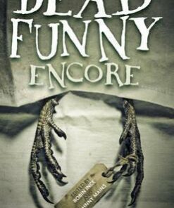 Dead Funny: Encore: More Horror Stories by Comedians - Robin Ince