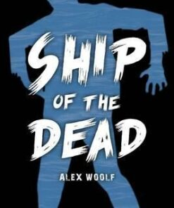 Ship of the Dead - Alex Woolf