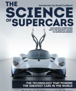 The Science of Supercars: The technology that powers the greatest cars in the world - Martin Roach