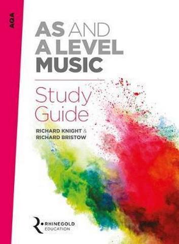 AQA AS and A Level Music Study Guide - Richard Knight