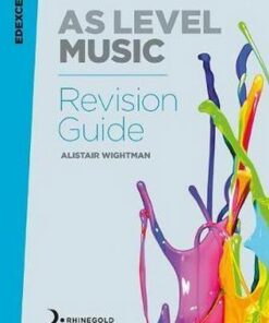Edexcel AS Level Music Revision Guide - Alistair Wightman