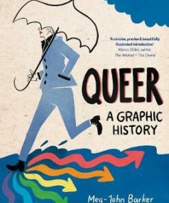 Queer: A Graphic History - Meg-John Barker