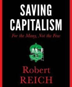 Saving Capitalism: For The Many