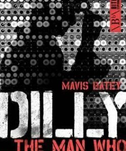 Dilly: The Man Who Broke Enigmas - Mavis Batey