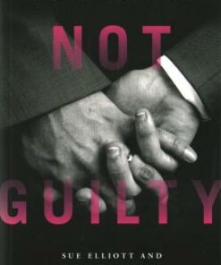 Not Guilty: Queer Stories from a Century of Discrimination - Steve Humphries