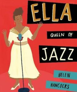 Ella Queen of Jazz - Helen Hancocks