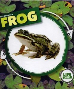 Life Cycle of a Frog - Kirsty Holmes