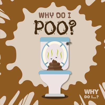 Why Do I Poo? - Kirsty Holmes