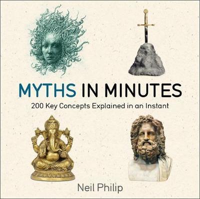 Myths in Minutes - Neil Philip