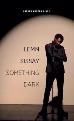 Something Dark - Lemn Sissay
