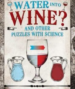 How Do You Turn Water into Wine? - Erwin Brecher