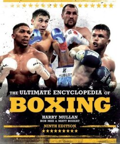 The Ultimate Encyclopedia of Boxing - Harry Mullan
