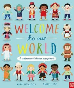 Welcome to Our World: A Celebration of Children Everywhere! -