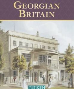 Life in Georgian Britain - Michael St. John Parker