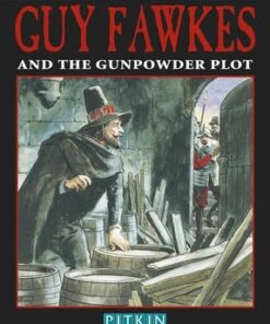Guy Fawkes & The Gunpowder Plot - Peter Brimacombe
