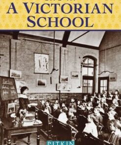 Life in a Victorian School - Bob Mealing