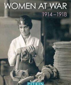 Women at War 1914-1918 - Bob Mealing